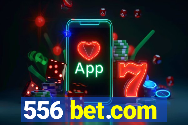 556 bet.com